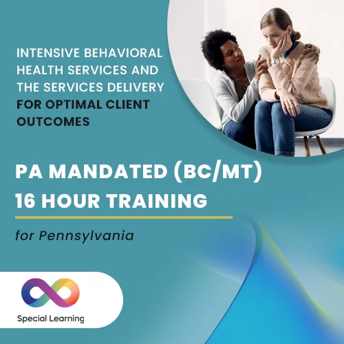 PA (IBHS) Mandated - BC/MT 16 Hour Training
