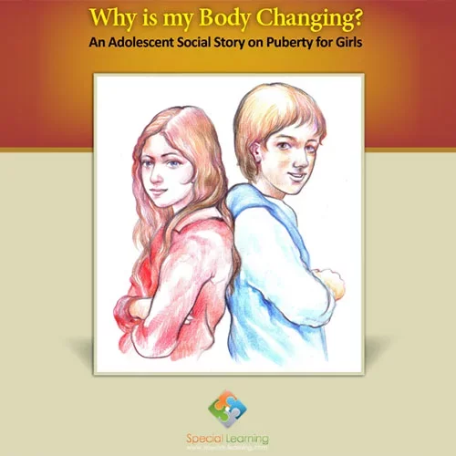 Why is my Body Changing? Puberty for Girls Social Story Curriculum