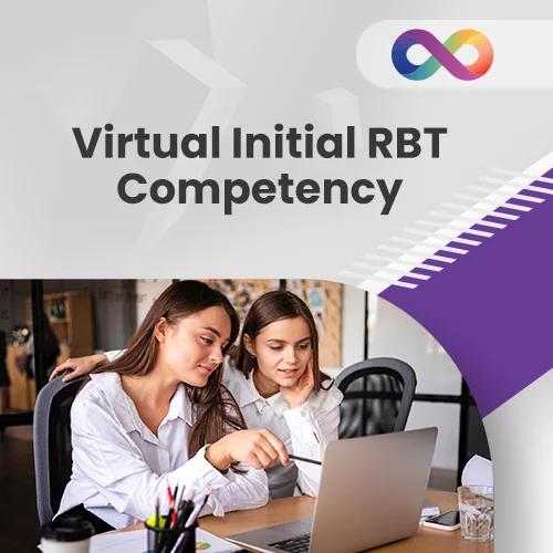 Virtual Initial RBT Competency Assessment