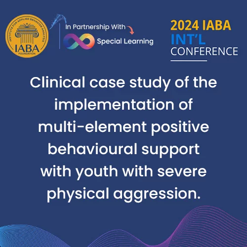 Clinical Case Study Of The Implementation Of Multi-Element Positive Behavioural Support With Youth With Severe Physical Aggression.