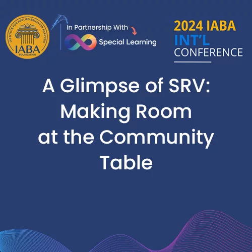 Making Room At The Community Table: A Glimpse Of Social Role Valorization