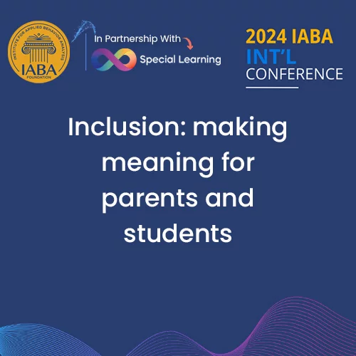 Inclusion: Making Meaning For Parents And Students