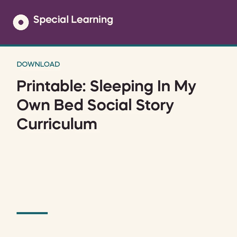 Printable: Sleeping In My Own Bed Social Story Curriculum