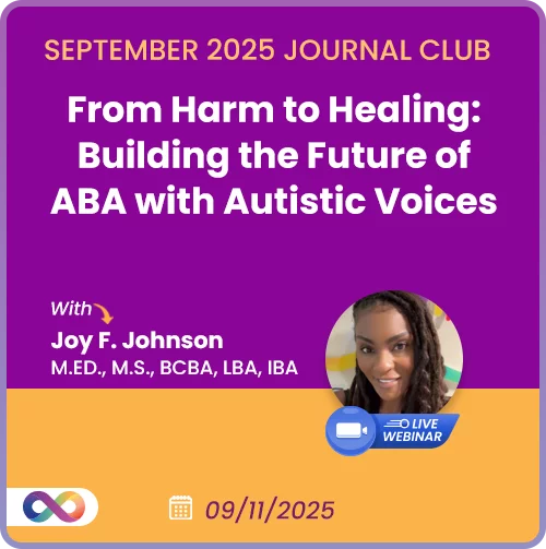 From Harm to Healing: Building the Future of ABA with Autistic Voices