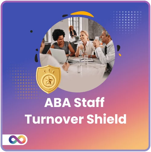 ABA Staff Turnover Shield – Mid-Size Teams $199/mo