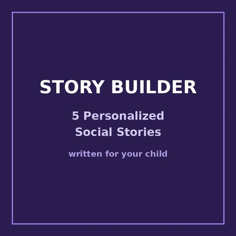 Story Builder — 5 Personalized Social Stories