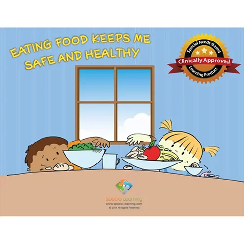 Eating Food Keeps me Safe and Healthy Social Story Curriculum