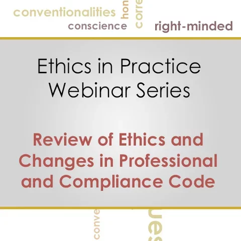 CEU: Ethics- Review of Ethics & Changes in Professional Compliance Code