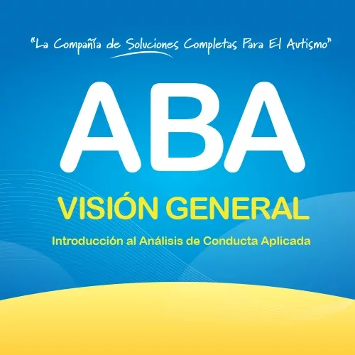 Visión General de ABA: Introducción al Análisis de Comportamiento Aplicado