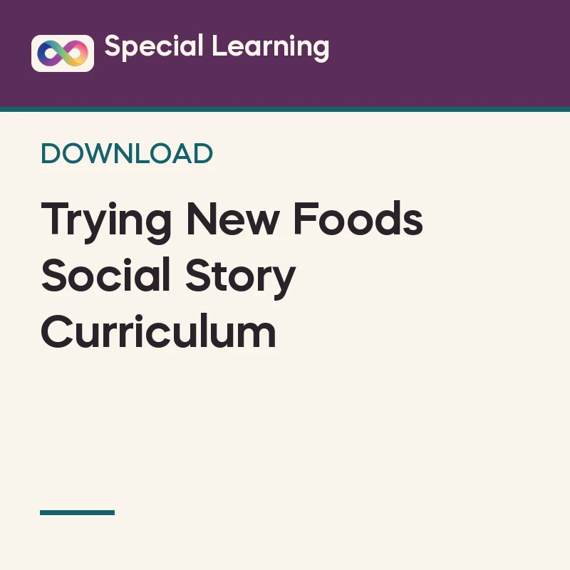 Trying New Foods Social Story Curriculum