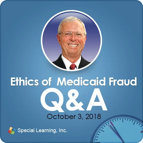 CEU: The Ethics of Medicaid Fraud: Scenarios and Q&A w/ Dr. Jon Bailey, BCBA-D