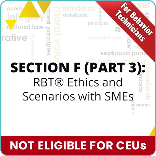 RBT® Ethics Code & Scenarios-Q & A (for RBTs) with Dr. Jon Bailey BCBA-D