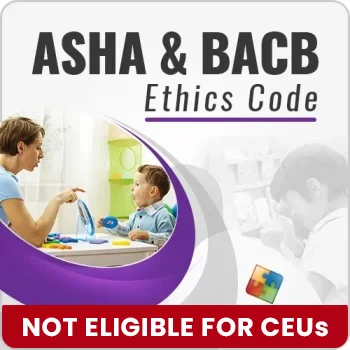 ASHA & BACB Ethics for Collaboration/Tele-Health