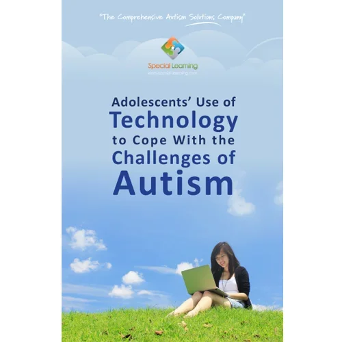 The Adolescent's Use of Technology to Cope with the Challenges of Autism