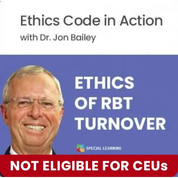 Ethics of RBT Turnover w/Dr. Jon Bailey