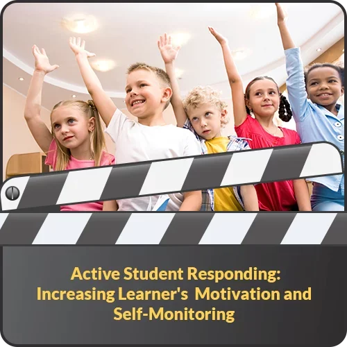 CEU: Active Student Responding: Learner Motivation & Self-Monitoring