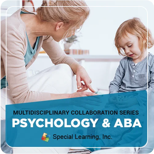 Collaboration Series- Module 4: Psychologists & ABA Providers