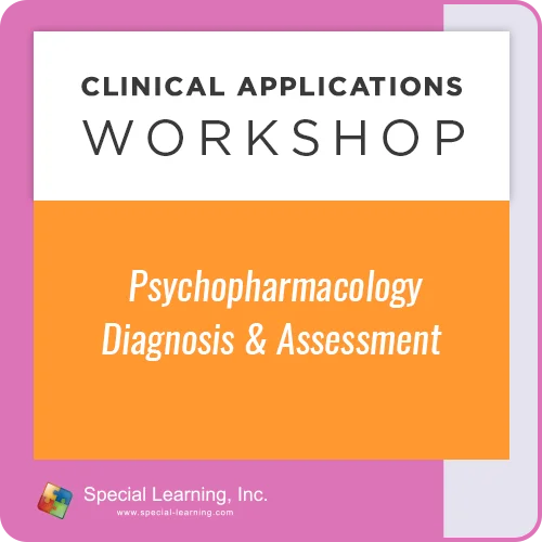 Psychopharmacology: Diagnosis and Assessment [Clinical Applications Workshop] (CEU not included)