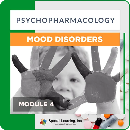 Psychopharmacology - Module 4: PsyPharm & Mood Disorders