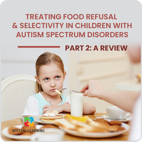 Treating Food Refusal & Selectivity - Part 2